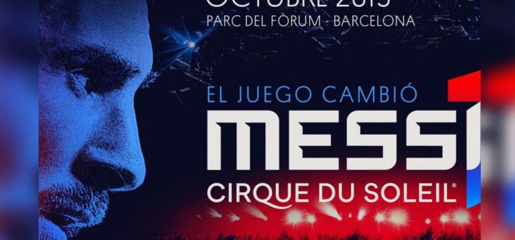 Messi y el Cirque du Soleil se unen para crear un nuevo espectáculo